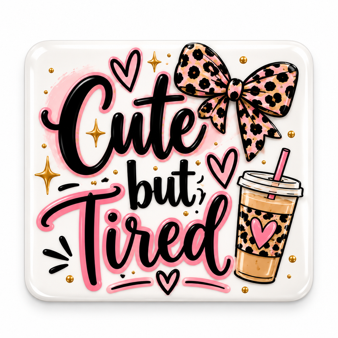 Cute but Tired Magnet mockup