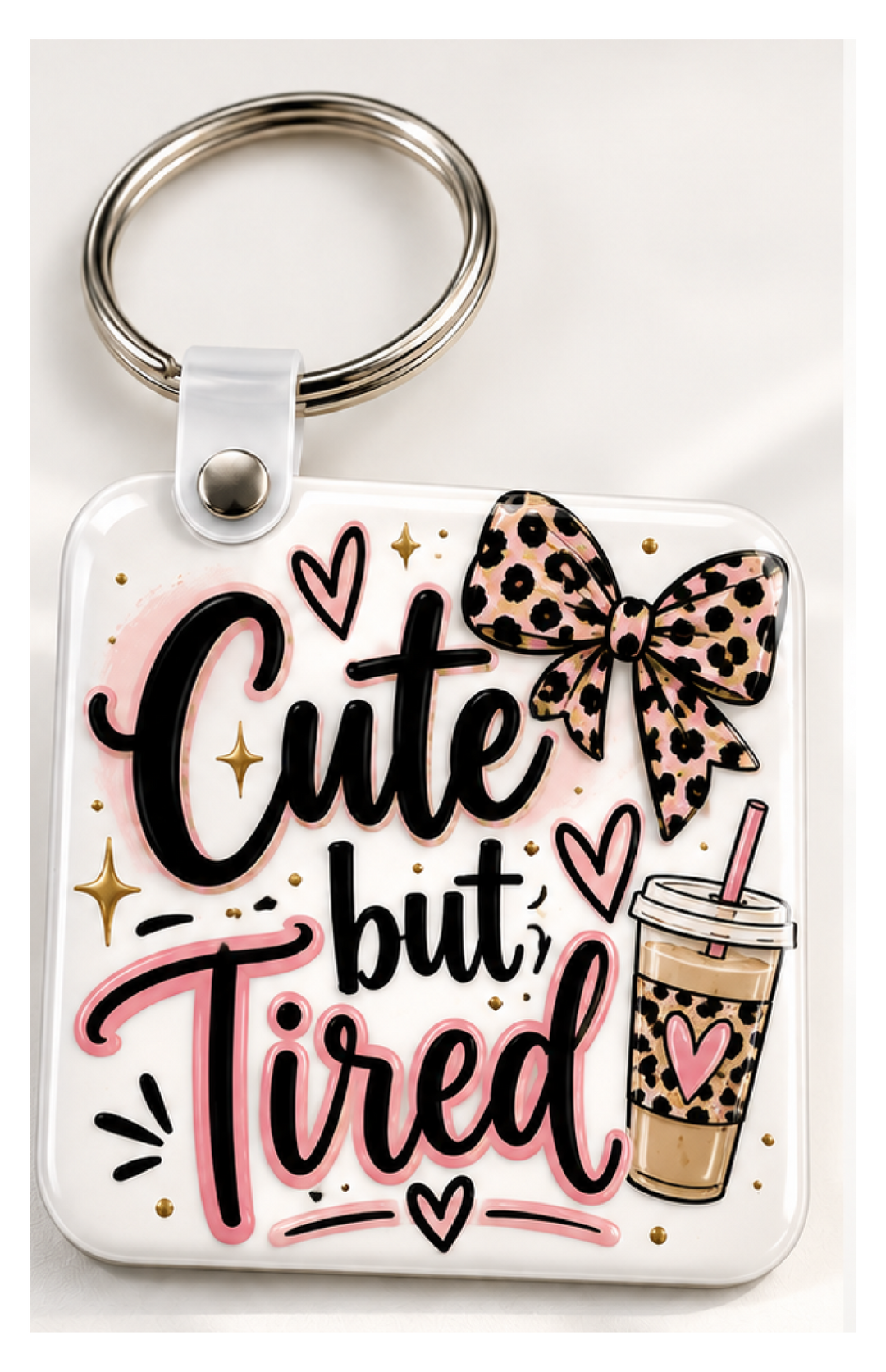 Cute but Tired keychain — Square