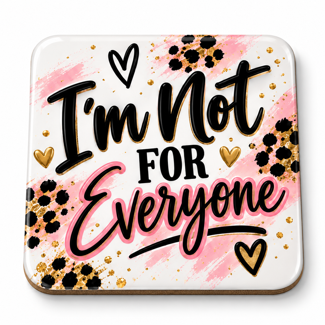 I’m Not for Everyone Coaster mockup