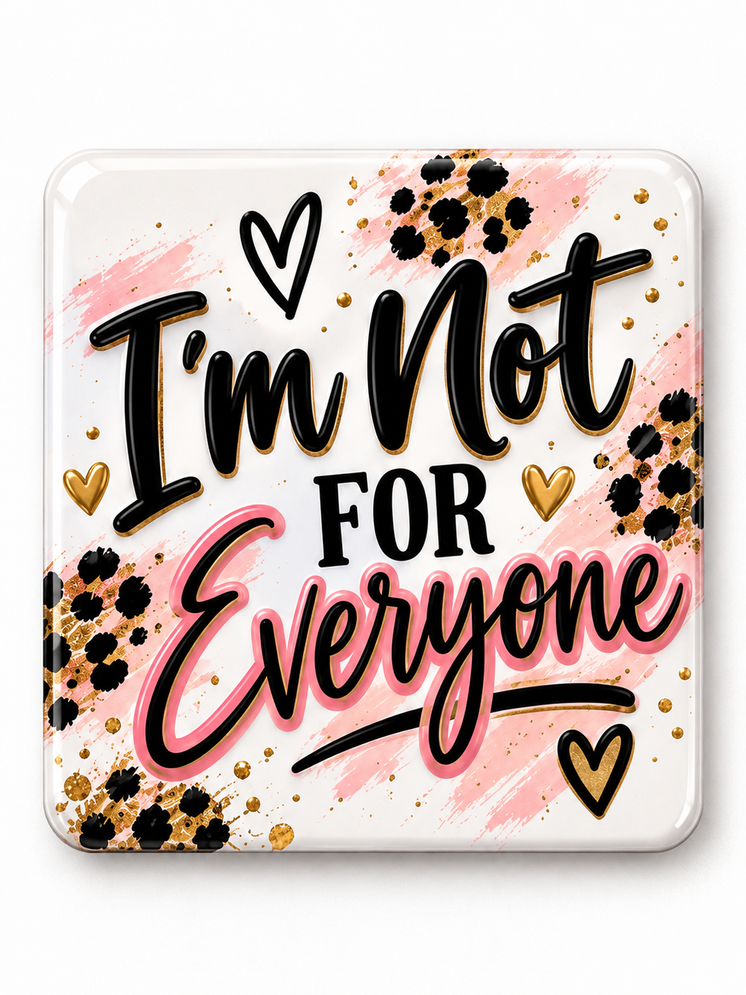 I’m Not for Everyone Magnet mockup