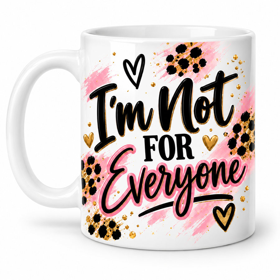 I’m Not for Everyone Mug mockup