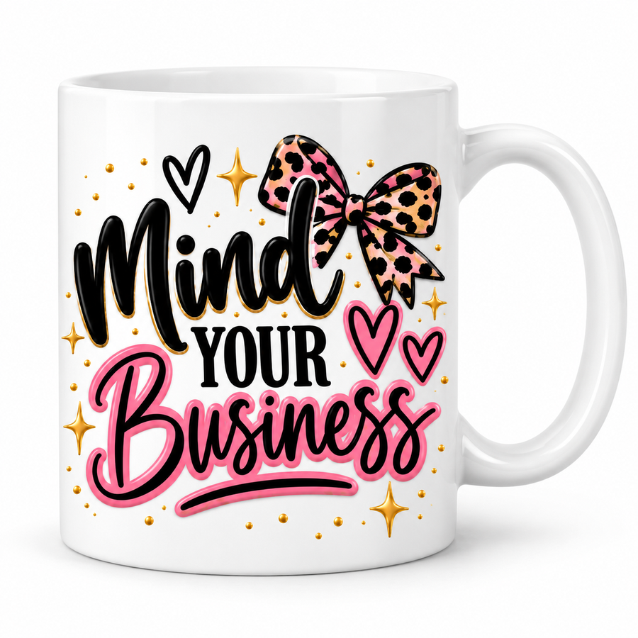 Mind Your Business Mug mockup