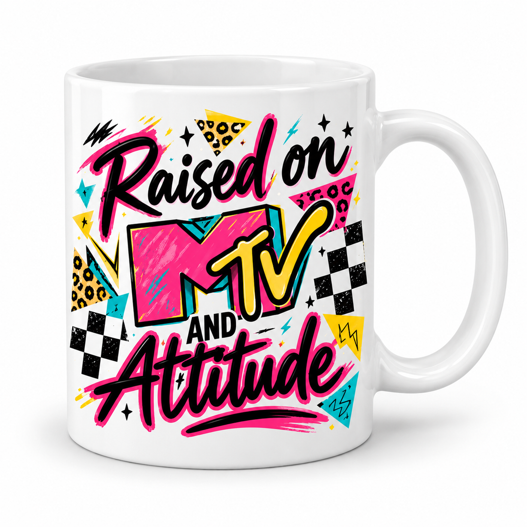 Raised on MTV and Attitude Mug mockup