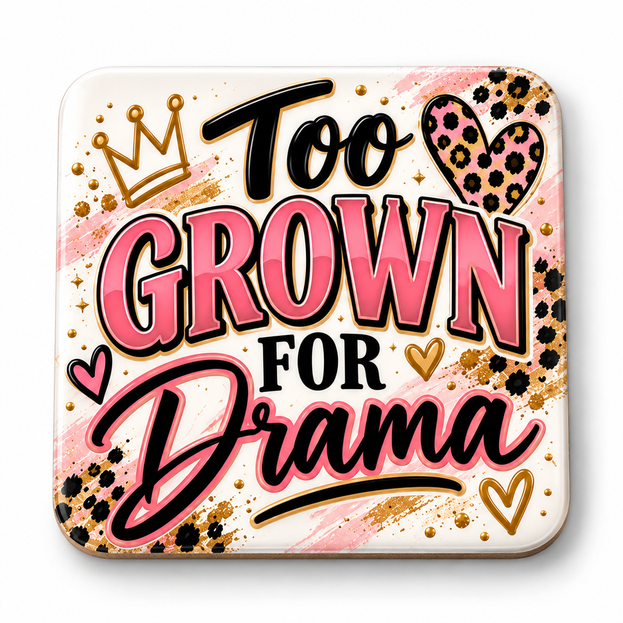 Too Grown for Drama Coaster mockup