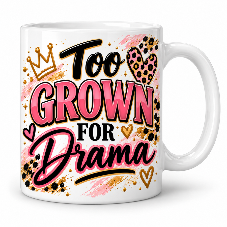 Too Grown for Drama Mug mockup